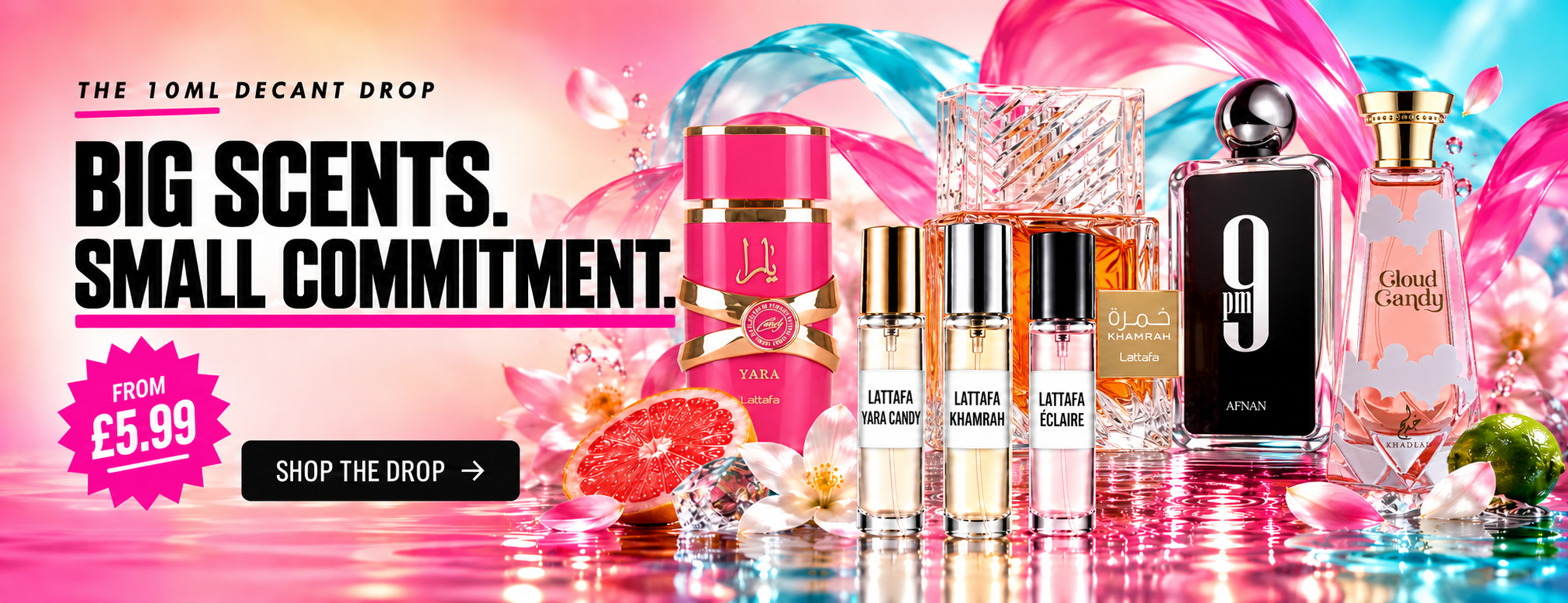 10ml decants from £5.99 with authentic Yara Candy, Khamrah, Afnan 9PM and Cloud Candy bottles